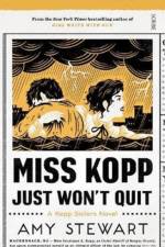 Miss Kopp Just Won't Quit af Amy Stewart