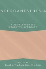 Neuroanesthesia: A Problem-Based Learning Approach