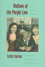 Outlaws of the Purple Cow and Other Stories af Lester Goran
