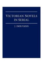 Victorian Novels in Serial af Don J. Vann