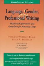 Language, Gender, and Professional Writing af Paula A. Treichler