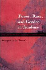 Power, Race, and Gender in Academe