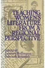 Teaching Women’s Literature from a Regional Perspective