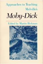 Approaches to Teaching Melville's Moby-Dick