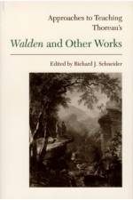 Approaches to Teaching Thoreau’s Walden and Other Works
