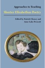 Approaches to Teaching Shorter Elizabethan Poetry