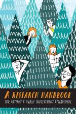 A Research Handbook for Patient and Public Involvement Researchers