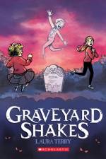 Graveyard Shakes: A Graphic Novel af Laura Terry