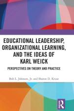 Educational Leadership, Organizational Learning, and the Ideas of Karl Weick
