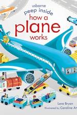 Peep Inside How a Plane Works af Lara Bryan