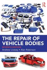 The Repair of Vehicle Bodies af Andrew Livesey