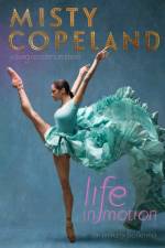 Life in Motion af Misty Copeland