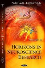 Horizons in Neuroscience Research. Volume 35