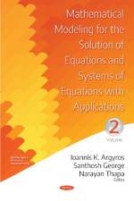 Mathematical Modeling for the Solution of Equations and Systems of Equations with Applications af Ioannis K Argyros