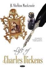 Life of Charles Dickens af R Shelton Mackenzie