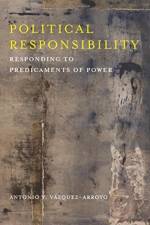 Political Responsibility af Antonio Y. Vazquez-Arroyo