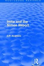 Routledge Revivals: India and the Simon Report (1930) af C.F. Andrews