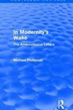 Routledge Revivals: In Modernity's Wake (1989) af Michael Phillipson