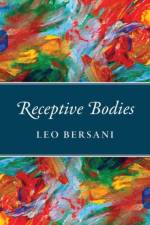 Receptive Bodies af Leo Bersani