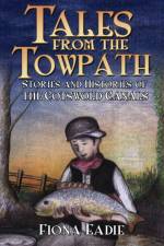Tales from the Towpath af Fiona Eadie