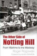 The Other Side of Notting Hill af Roger Rogowski