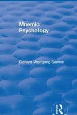 Revival: Mnemic Psychology (1923) af Richard Wolfgang Semon