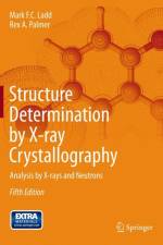 Structure Determination by X-ray Crystallography af Mark Ladd