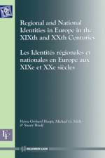 Regional and National Identities in Europe in the XIXth and XXth Centuries af Heinz-Gerhard Haupt