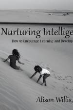 Nurturing Intelligence af Alison Willis