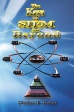 The Keys to Stem and Beyond af Carlos E Perez