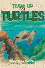 Team Up for Turtles af Menlia Moss Trammell