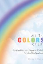 All the Colors of Life af Shirley J Wenrich