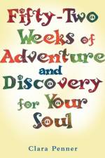 Fifty-Two Weeks of Adventure and Discovery for Your Soul af Clara Penner