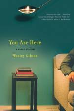 You Are Here af Wesley Gibson