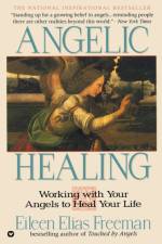 Angelic Healing af Eileen E Freeman