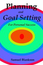 Planning And Goal Setting For Personal Success af Samuel Blankson