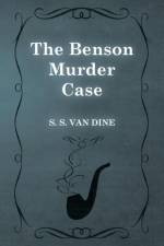 The Benson Murder Case af S S Van Dine