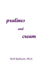 Pralines and Cream af Herb Robinson