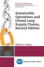 Sustainable Operations and Closed Loop Supply Chains af Gilvan Souza