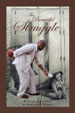 The Beautiful Struggle af K L Walker