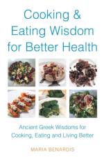 Cooking & Eating Wisdom for Better Health af Maria Benardis