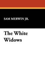 White Widows af Sam Merwin Jr