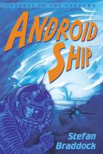 Android Ship af Stefan Braddock