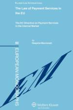 The Law of Payment Services in the EU af Despina Mavromati