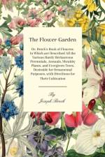 The Flower-Garden af Joseph Breck
