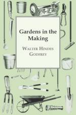 Gardens in the Making af Walter Hindes Godfrey