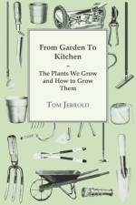 Our Wartime Kitchen Garden af Tom Jerrold