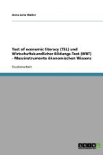 Test of economic literacy (TEL) und Wirtschaftskundlicher Bildungs-Test (WBT) - Messinstrumente oekonomischen Wissens af Anna-Lena Walter