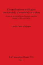 Diversificacion morfologica craniofacial y diversdidad en la dieta af Lumila Paula Menendez