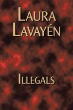 Illegals af Laura Lavayen